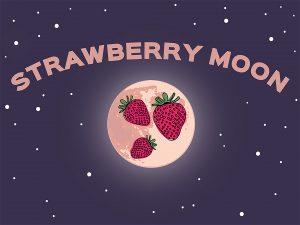 The Effect Of The 2022 June Strawberry Full Moon On The Zodiacs