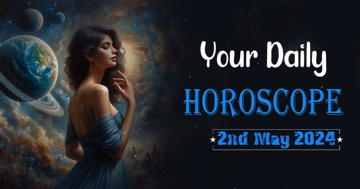 Daily Horoscope for All Zodiacs, May 2, 2024 Pluto Goes Retrograde